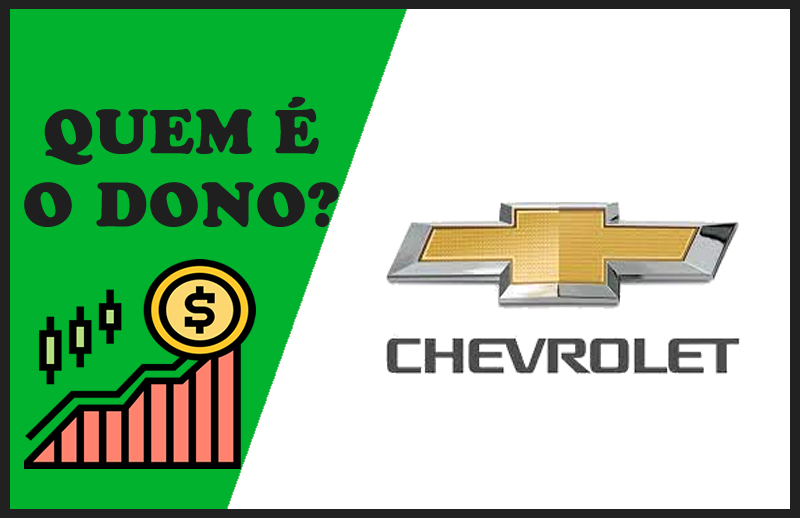 Quem é o Dono da Chevrolet – Proprietários da Concessionária