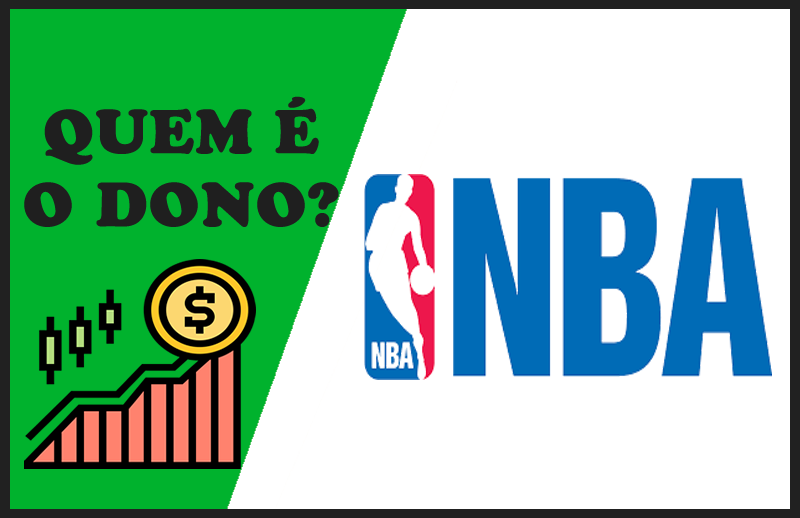Quem é o Dono da NBA – Sócios e Proprietários da Organização