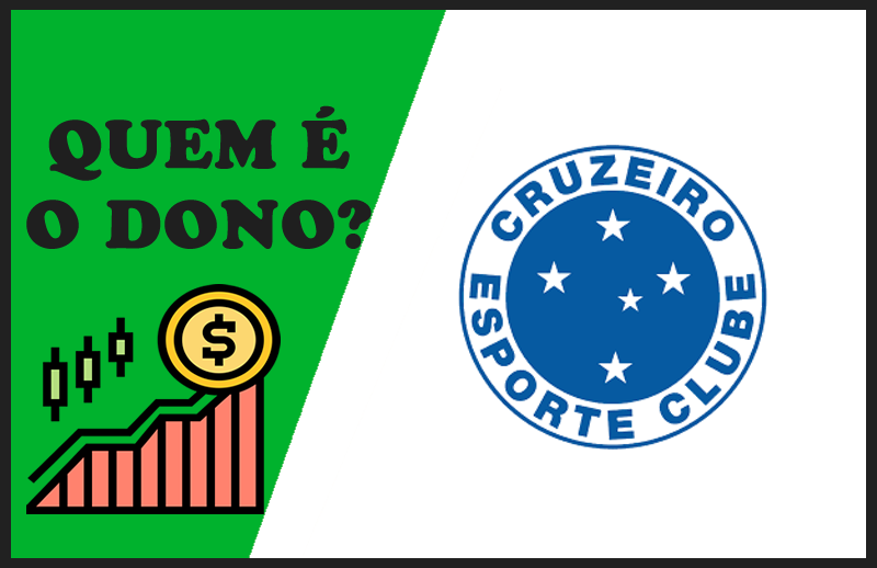 Quem é o Dono do Cruzeiro – Proprietários e Sócios do Time