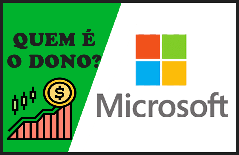 Quem é o Dono da Microsoft - Saiba Mais